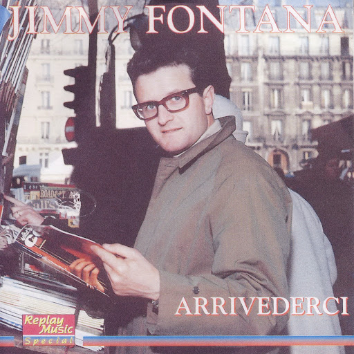 Jimmy Fontana альбом Jimmy Fontana - Arrivederci