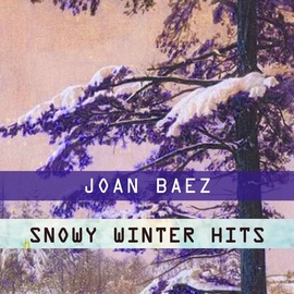 Joan Baez альбом Snowy Winter Hits