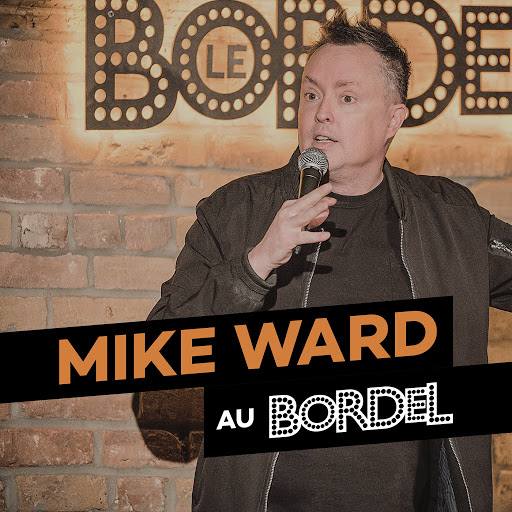 Mike Ward альбом Mike Ward au Bordel