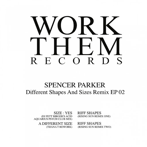 Spencer Parker альбом Different Shapes and Sizes Remix EP 02
