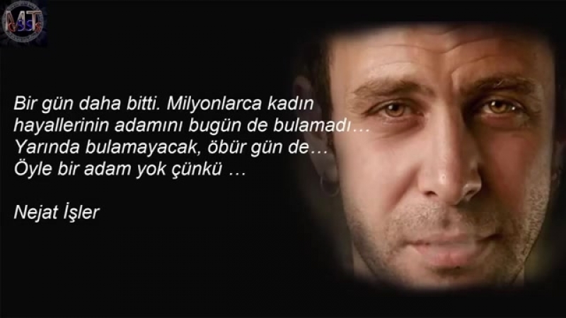Nejat İşler - Güzel Sözleri