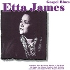 Etta James альбом Gospel Blues