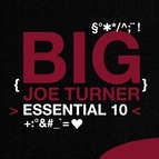 Big Joe Turner альбом Essential 10