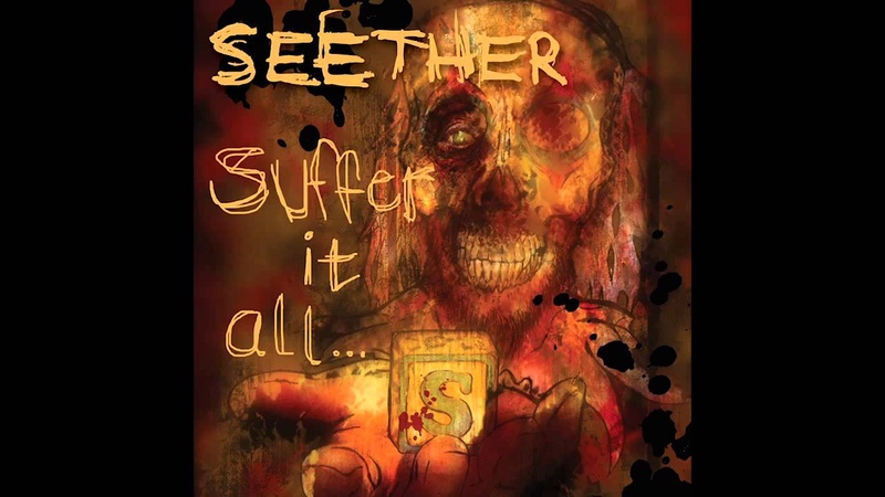 Seether | Suffer It All