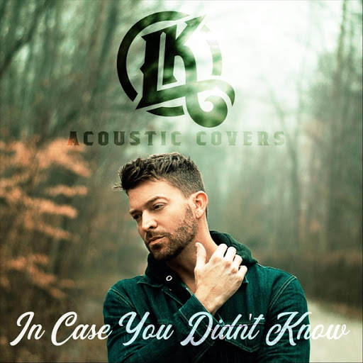 Levi Kreis альбом In Case You Didn't Know (Acoustic Covers)