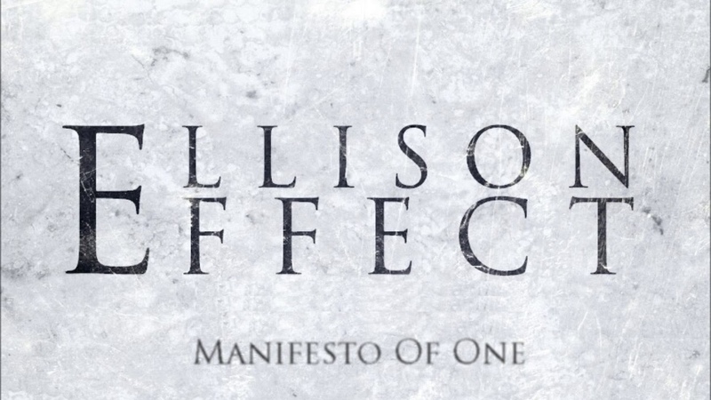 Ellison Effect - Manifesto Of One