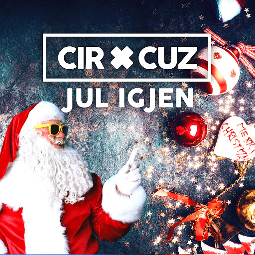 Cir.Cuz альбом Jul Igjen