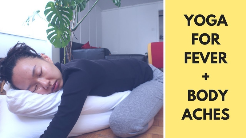 YOGA FOR WHEN YOURE SICK body aches