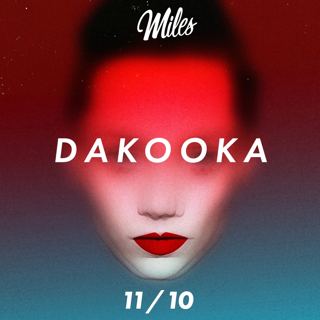 Афиша Волгоград 11.10 DAKOOKA / MILES BAR