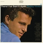 Bobby Vinton альбом There I've Said It Again