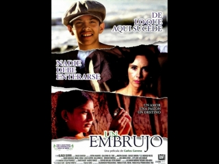 Колдовство _ Un embrujo (1998) Мексика