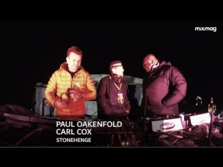 Paul Oakenfold b2b Carl Cox - Live @ Stonehenge 2018