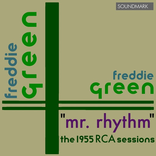 Freddie Green альбом Mr. Rhythm, The 1955 RCA Sessions