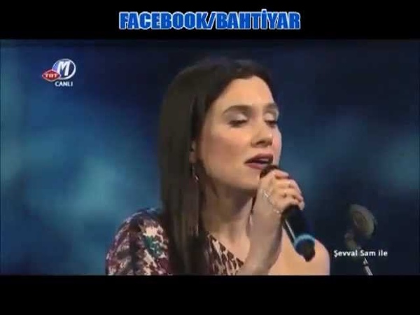 ŞEVVAL SAM_AĞLADIKÇA_BAHTİYAR(ÖZEL)