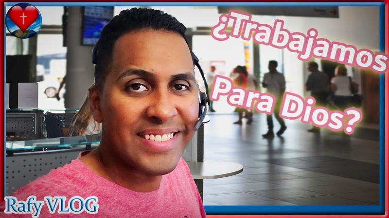 ¿Trabajamos para el Jefe o Para Dios