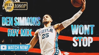 Ben Simmons Rookie of the Year Mix 2017-18 | Won't Stop ft. Meek Mill (Sixers Highlights)ᴴᴰ