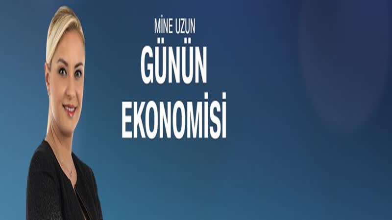 Günün Ekonomisi 03.08.2018 Cuma