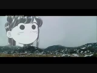 anime.webm Komi-san wa Komyushou Desu
