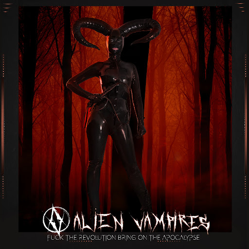 Alien Vampires альбом Fuck the Revolution Bring on the Apocalypse