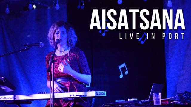 Aisatsana - Live In Port