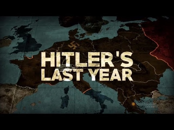 Hitlers Last Year.1of2 (2015, 720p)