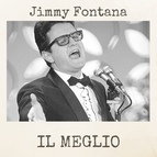 Jimmy Fontana альбом Il meglio