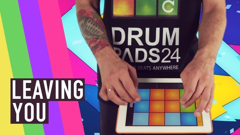Leaving You - Drum Pads 24