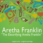 Aretha Franklin альбом The Electrifying Aretha Franklin