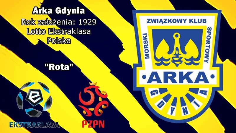 Hymn Arki Gdynia Arka Gdynia Anthem