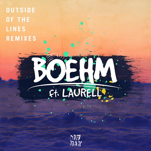 Boehm альбом Outside Of The Lines (feat. Laurell) (Remixes)