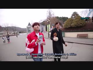 160331 Super Junior Ryeowook & ZE.A Hyungshik - Celebrity Bromance 3. Bölüm (Türkçe Altyazılı)