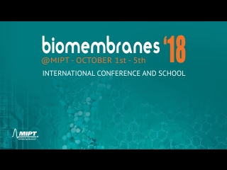 Biomembranes'18@MIPT. RAYMOND STEVENS, VOLKER BUSSKAMP, KONSTANTIN LUKYANOV