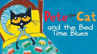 Pete the Cat and the Bed Time Blues Cartoon