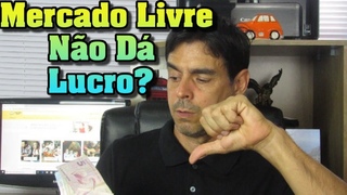 Vender no Mercado Livre NÃO DÁ LUCRO? O Problema dos Iniciantes no MercadoLivre