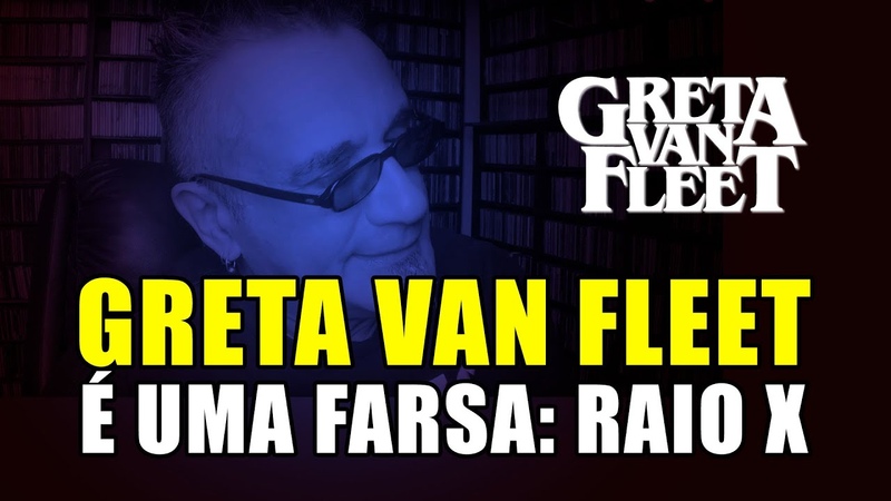 Greta Van Fleet é uma Farsa Raio X