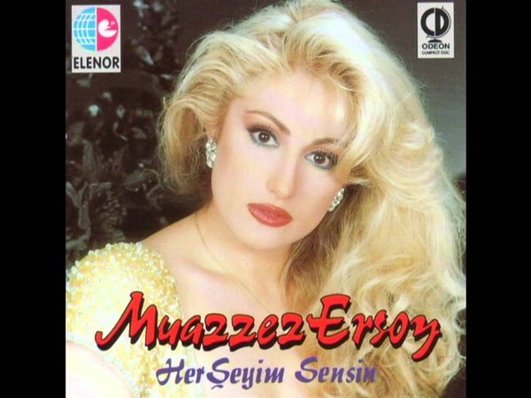 MUAZZEZ ERSOY-HERŞEYİM SENSİN