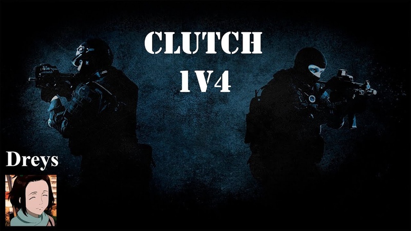 Dreys CLUTCH 1v4 Bonus clip CSGO