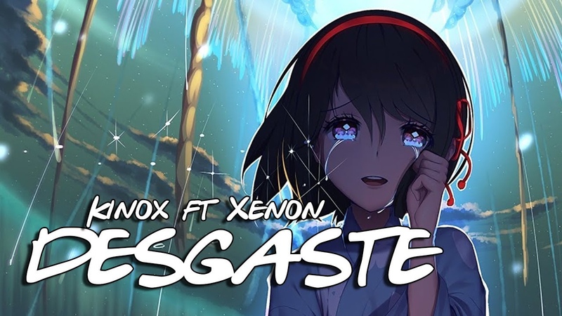 Desgaste | Kinox ft Xenon