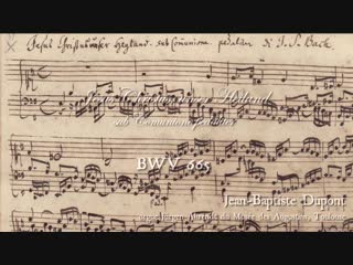 665 J. S. Bach - Jesus Christus, unser Heiland (Leipzig Chorals), BWV 665 - Jean Baptiste Dupont, organ