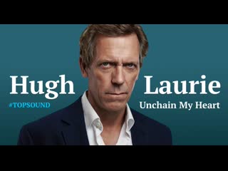 Hugh Laurie - Unchain My Heart (from Ocean Way Studios)