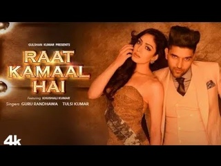 Raat kamaal hai new video song guru randhawa &khushail kumar by Rj hindi bhjopuri songs