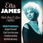 Etta James альбом Red-Hot & Live 1982