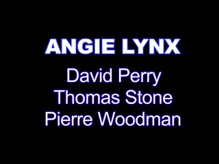 Angie Lynx - XXXX - First Time DPed