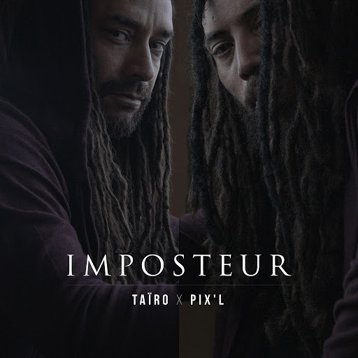 Taïro альбом Imposteur (feat. Pix'L)