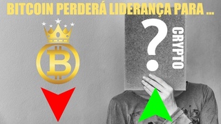 Descubra qual CRIPTOMOEDA vai tirar o BITCOIN da liderança do mercado