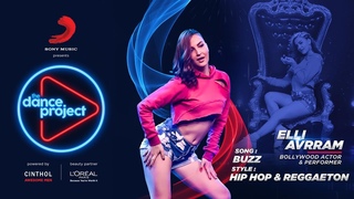 Buzz - The Dance Project | Elli AvrRam | Hip Hop & Reggaeton | Badshah & Aastha