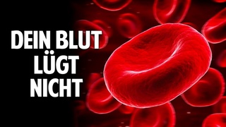 DEIN BLUT LÜGT NICHT - Das Geheimnis der Dunkelfeldmikroskopie