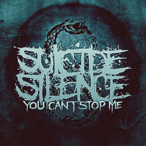 Suicide Silence - You Can't Stop Me (Special Edition)