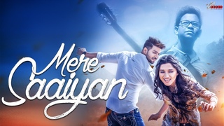 MERE SAIYAAN (Official Song) Shahid Mallya | Kanika Mann | Shourya | Latest Love Songs 2018