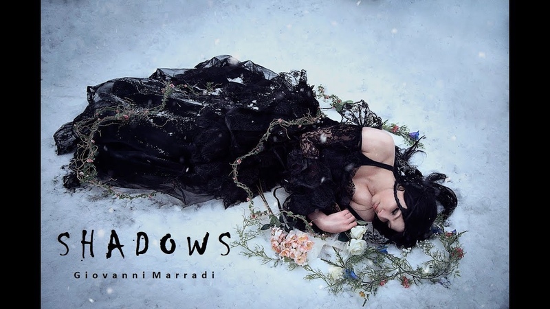 S H A D O W S - Giovanni Marradi